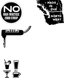 No High Fructose Corn Syrup — Made in the Northwest